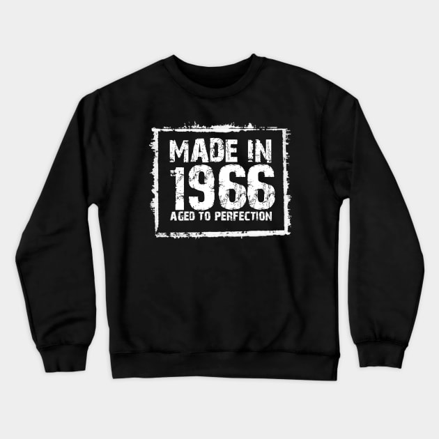 Made In 1966 Aged To Perfection – T & Hoodies Crewneck Sweatshirt by xaviertodd